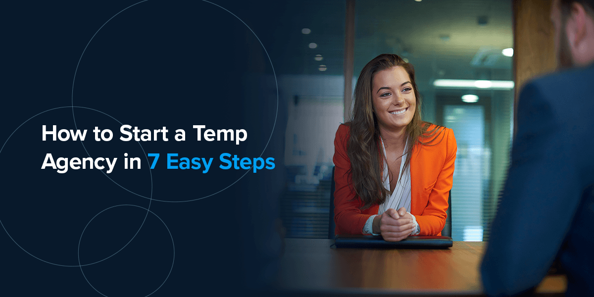 how to start a temp agency in 7 easy steps