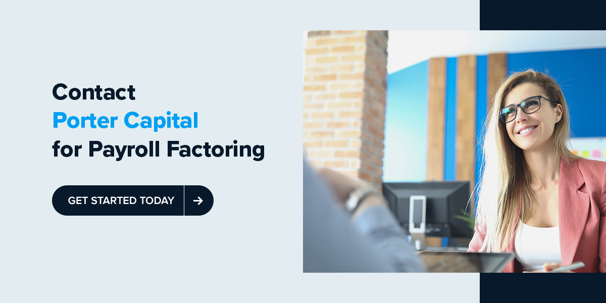 contact Porter Capital for payroll factoring