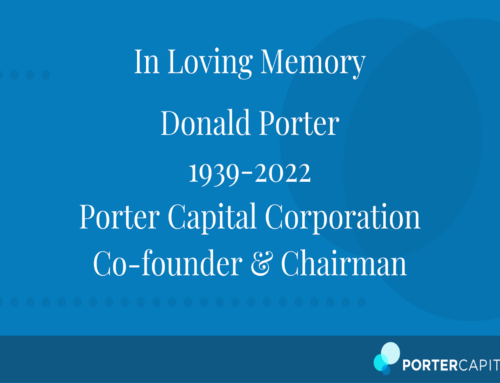 Porter Capital Corporation Co-founder and Former Chairman, Donald Porter, Passes Away