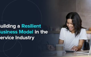 Building a Resilient Business Model in the Service Industry