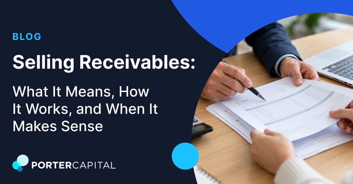 Selling Receivables: What It Means, How It Works, and When It Makes Sense